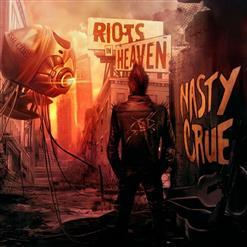 Nasty Crue - Riots In Heaven (2017)
