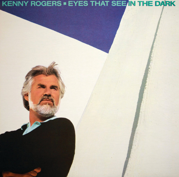 Kenny Rogers - Eyes That See In The Dark 1983