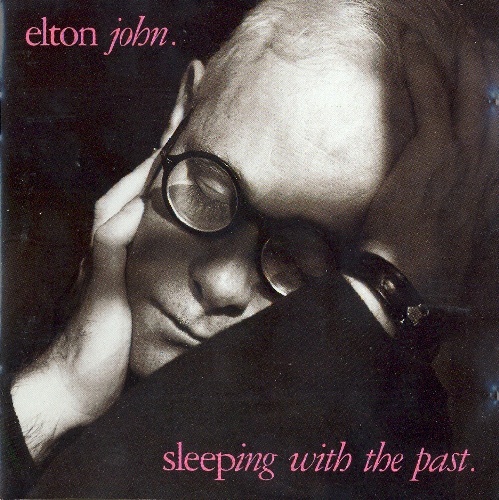 Elton John - 1989 - Sleeping With The Past