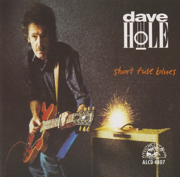 Dave Hole-Short Fuse Blues 1992